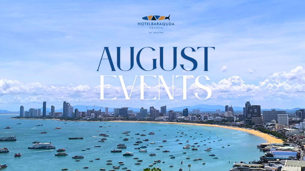 August 2025 Events in Pattaya You Shouldn't Miss 20 27
